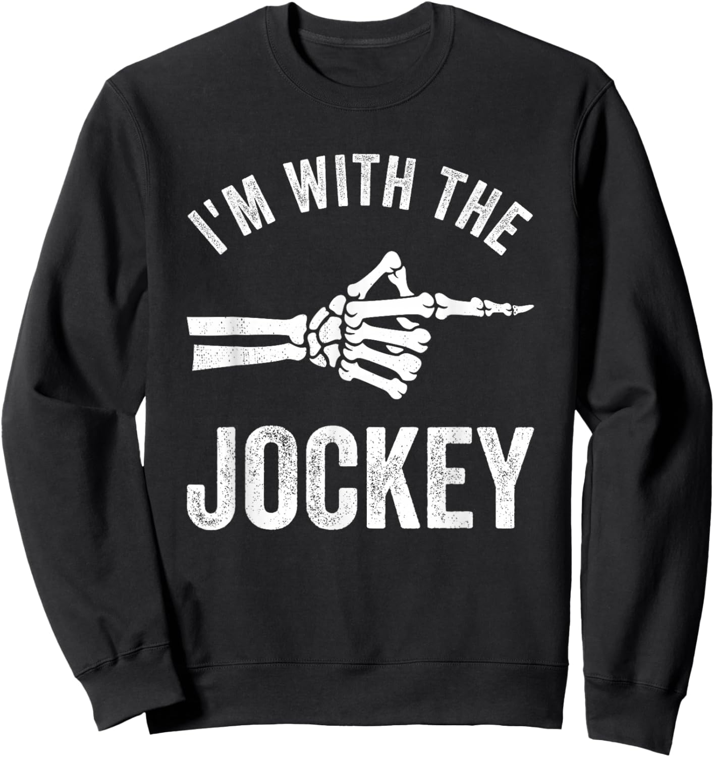 I'm with The Jockey Funny Halloween Couple Costume Party Sweatshirt - Sweatshirt | Black