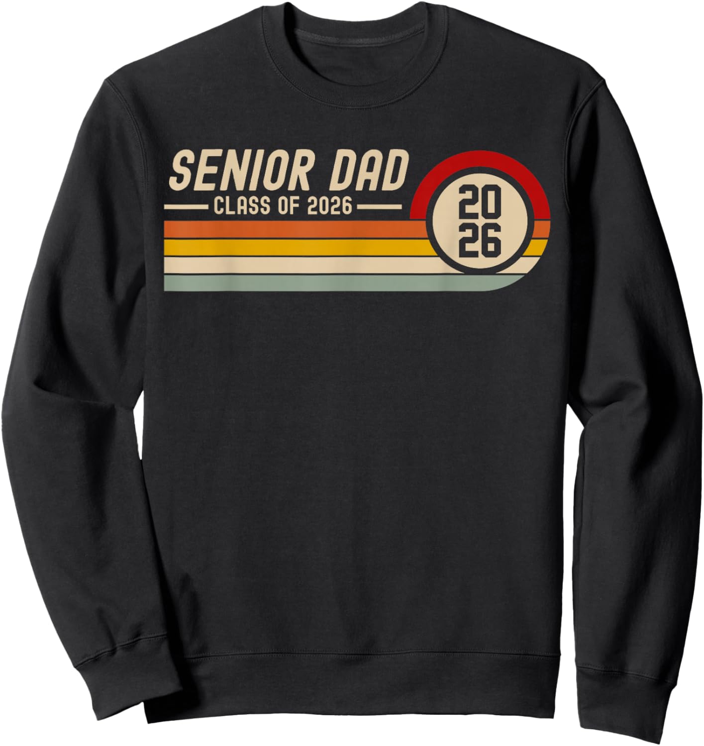 Senior Dad Class of 2026 Graduation 2026 Graduate Vintage Sweatshirt - Sweatshirt | Black
