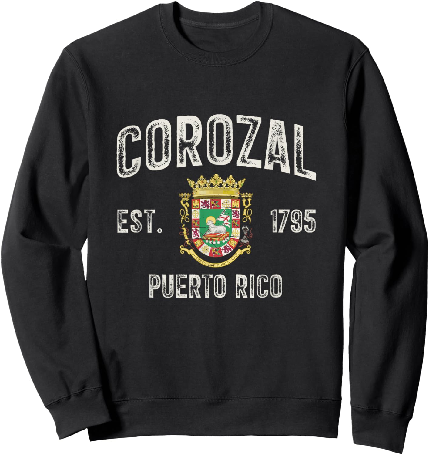 Corozal City In Puerto Rico Est 1795, Puerto Rico Armorial Sweatshirt - Sweatshirt | Black