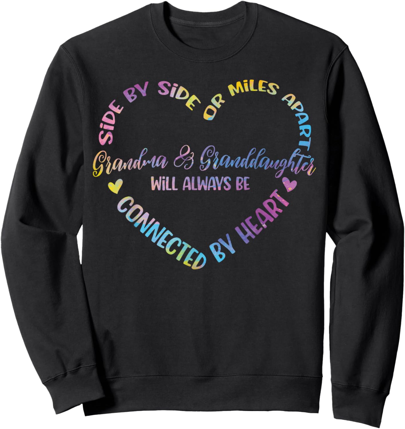 Side By Side Or Miles Apart Grandma And Granddaughter Sweatshirt - Sweatshirt | Black