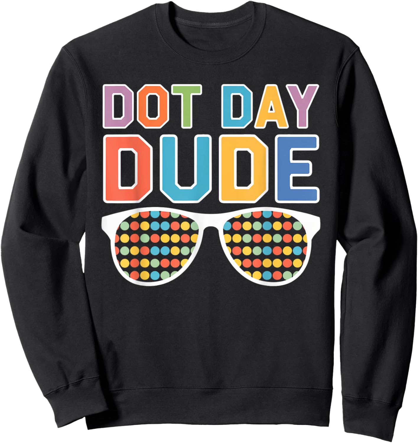 Dot Day Shirt for Kids Boys Girls Youths Dotted Dude Glasses Sweatshirt - Sweatshirt | Black