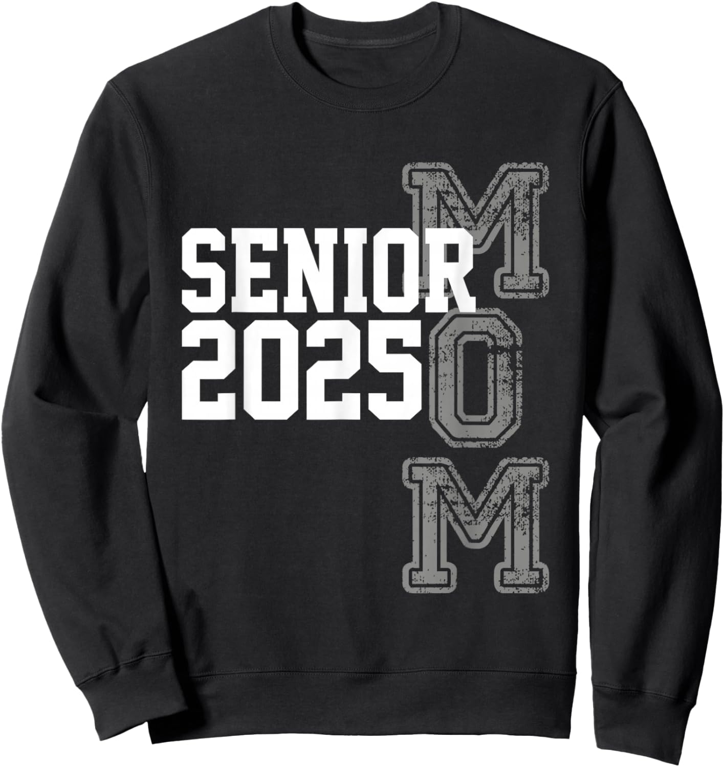Mom Senior 2025 Proud Mom Of A Class Of 2025 Graduate Sweatshirt - Sweatshirt | Black