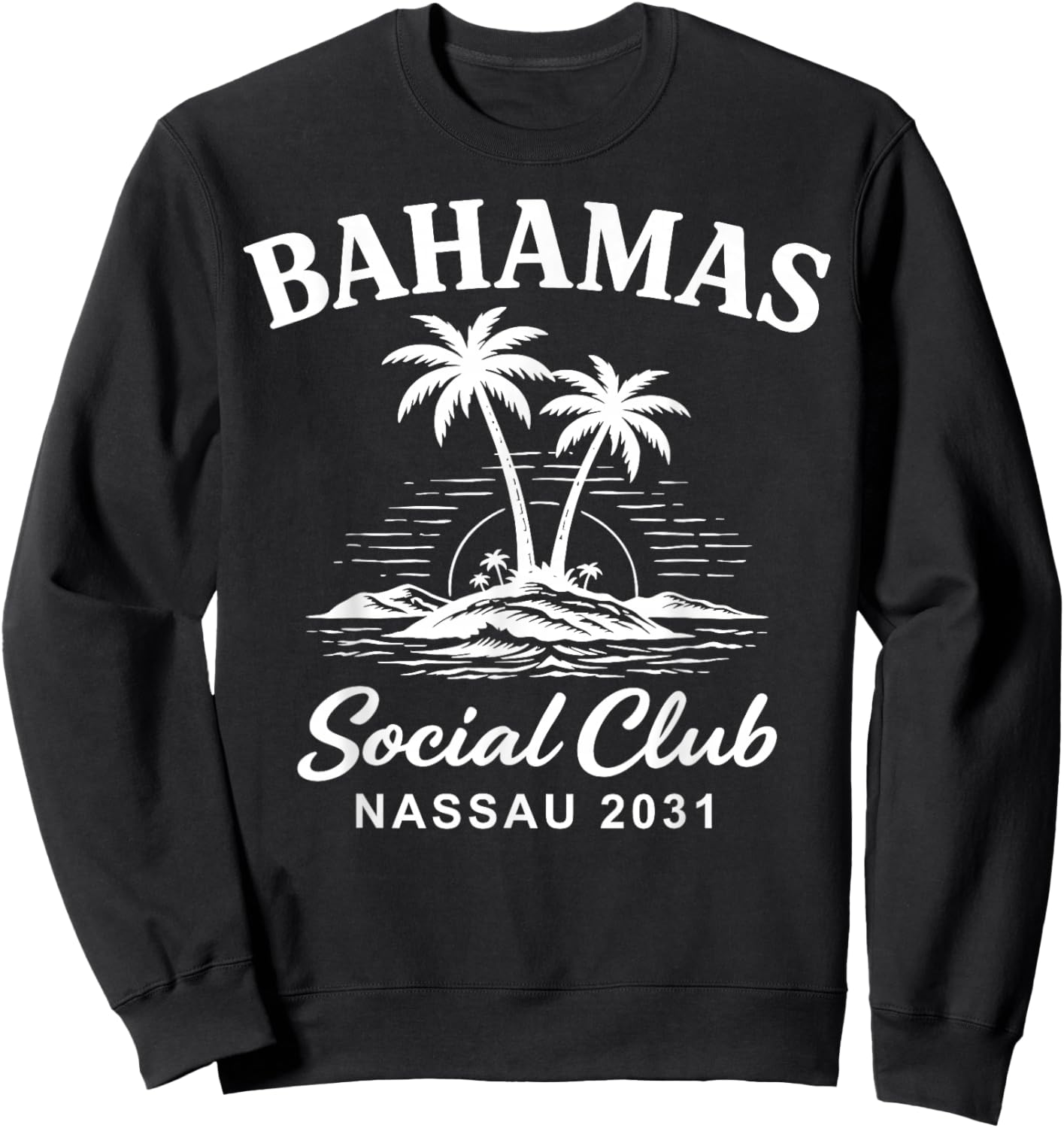 Bahamas Social Club Nassau Vacances 2031 Sweatshirt - Sweatshirt | Black