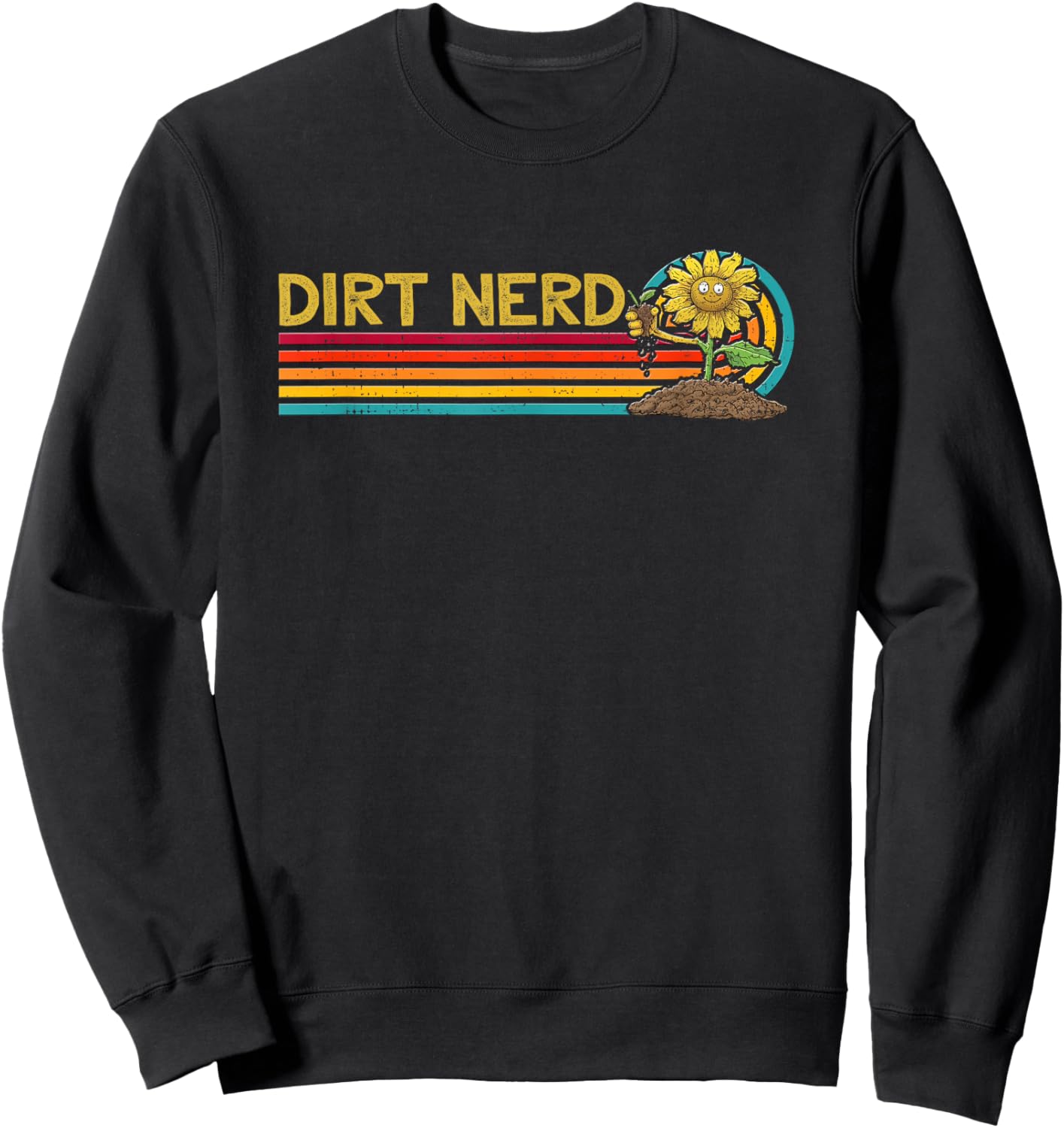 Dirt Nerd Shirt - Dirt Nerd Sweatshirt - Sweatshirt | Black
