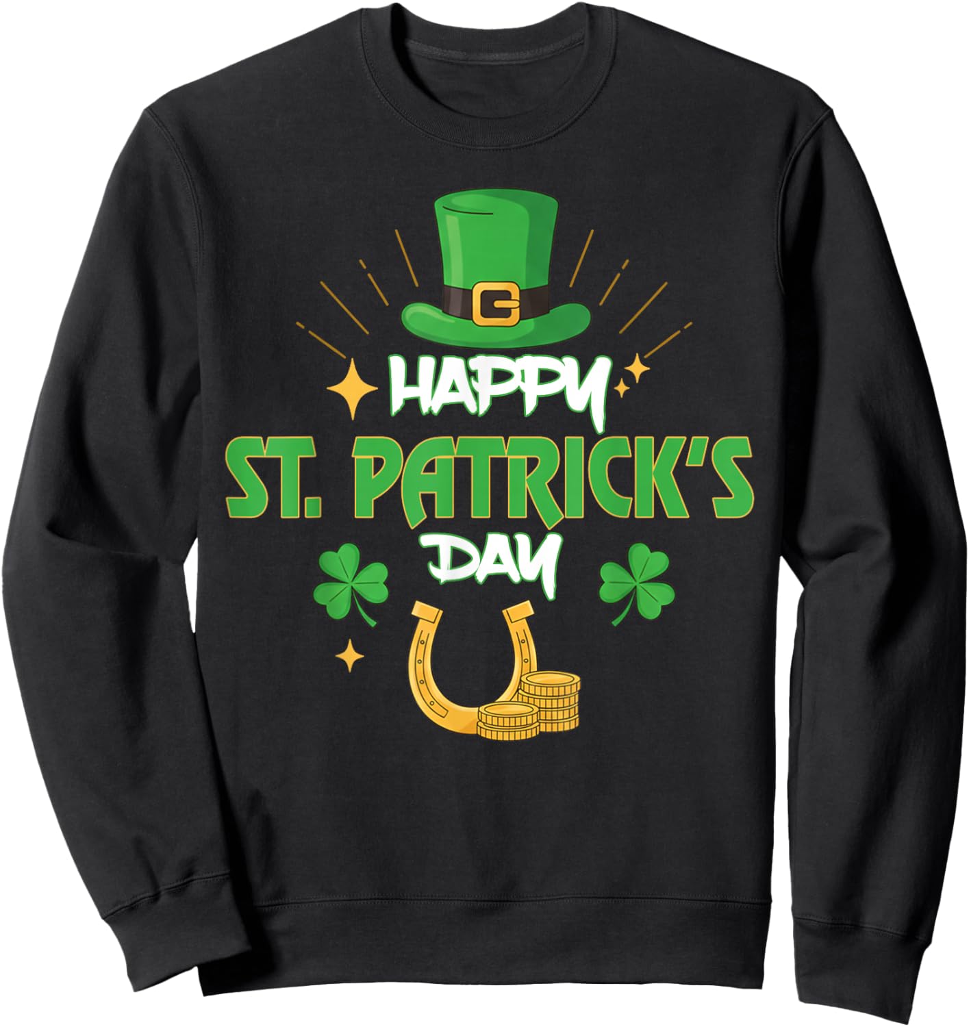 Happy St. Patrick’s Day Lucky Shamrock Irish Sweatshirt - Sweatshirt | Black