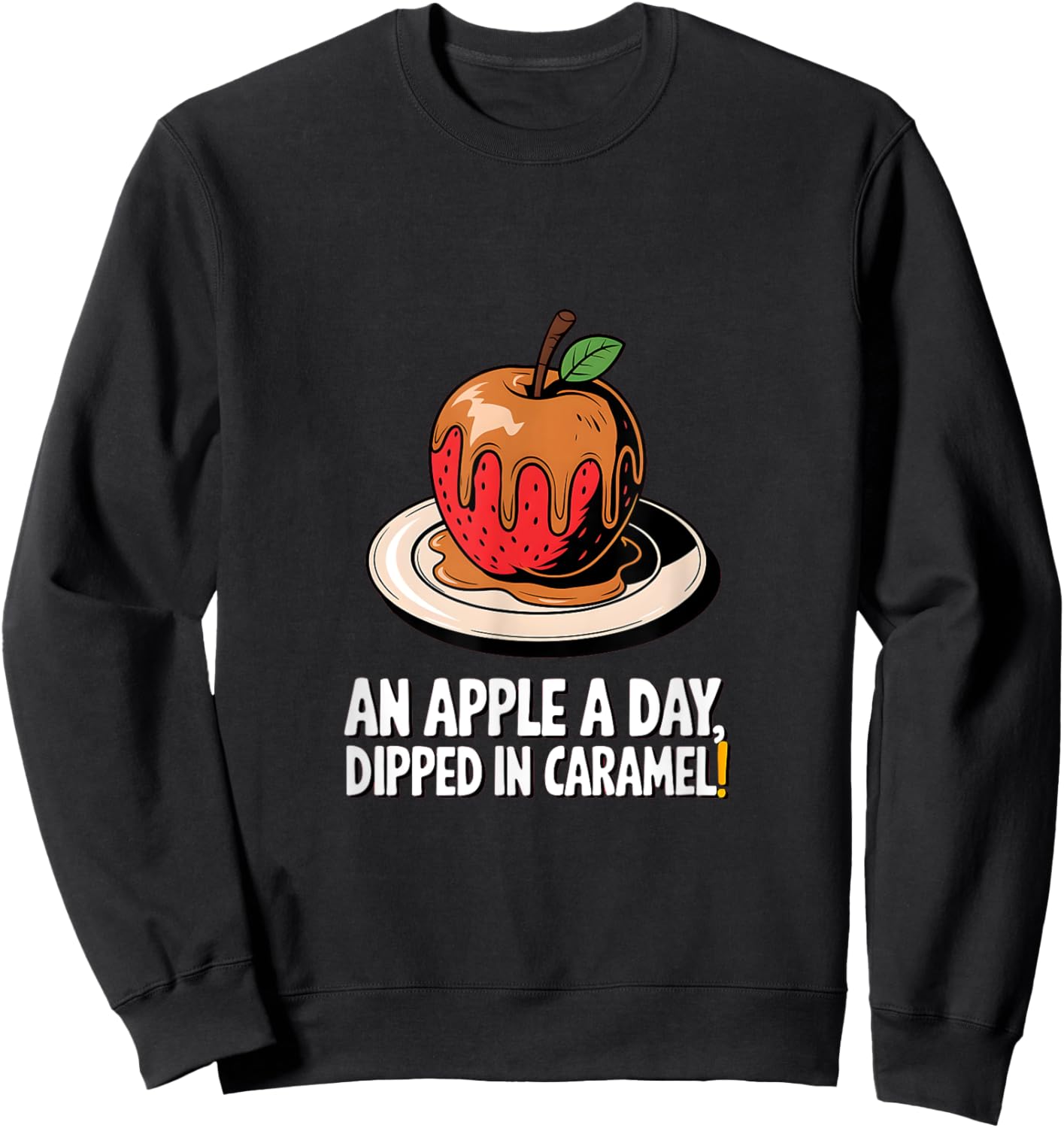 Caramel Apple - An Apple a Day Dipped in Caramel Sweatshirt - Sweatshirt | Black