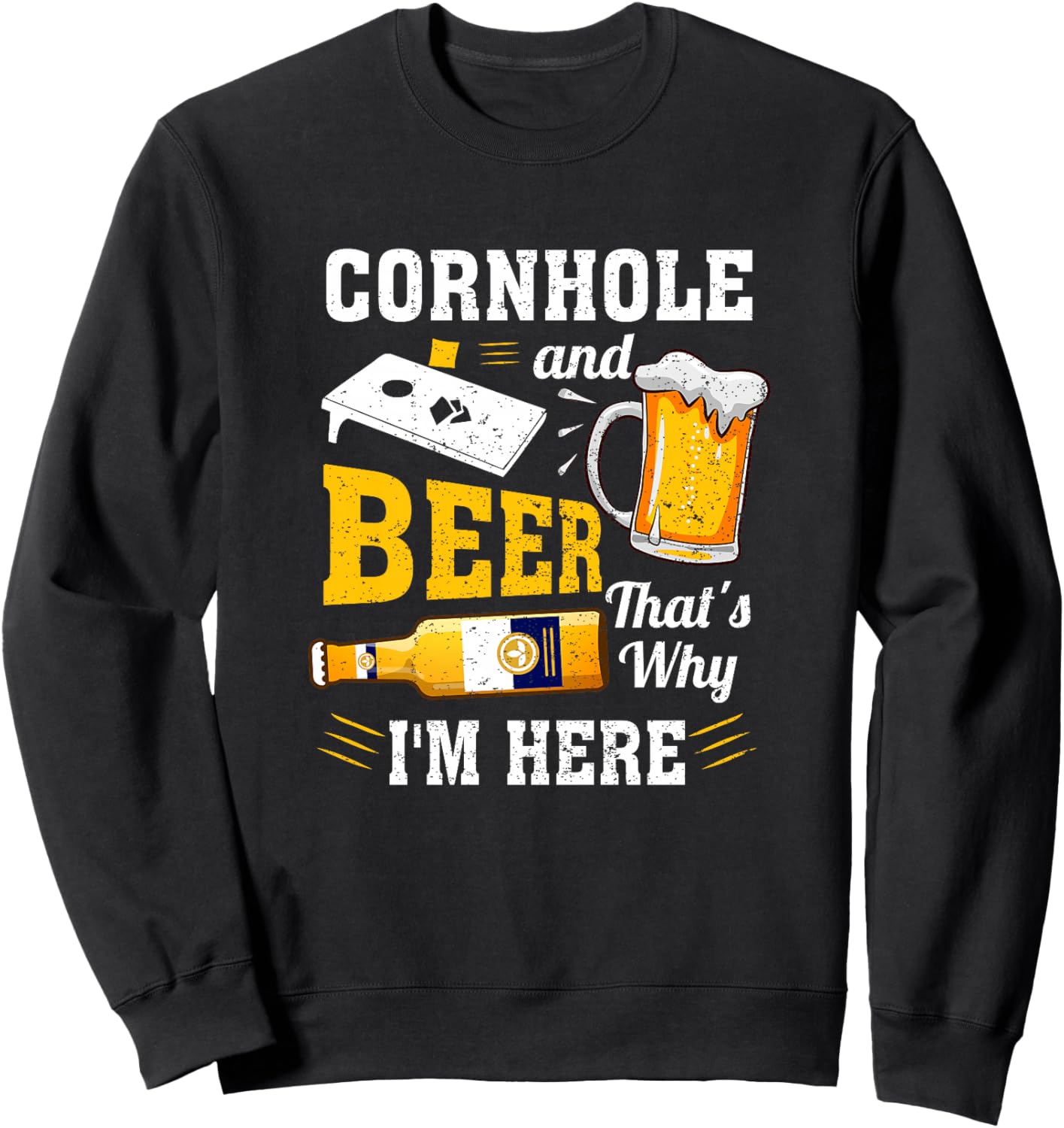 Cornhole et bière, C'est Pourquoi Je suis là Funny Corn Hole Haut de Gamme Sweatshirt - Sweatshirt | Black
