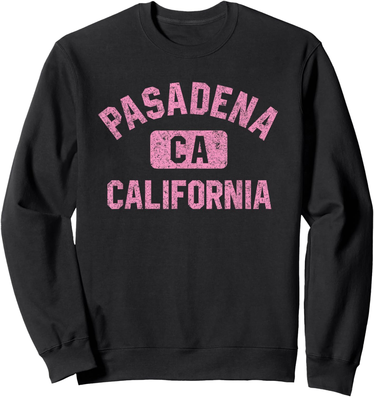 Pasadena California Gym Style Distressed Pink Print Sweatshirt - Sweatshirt | Black
