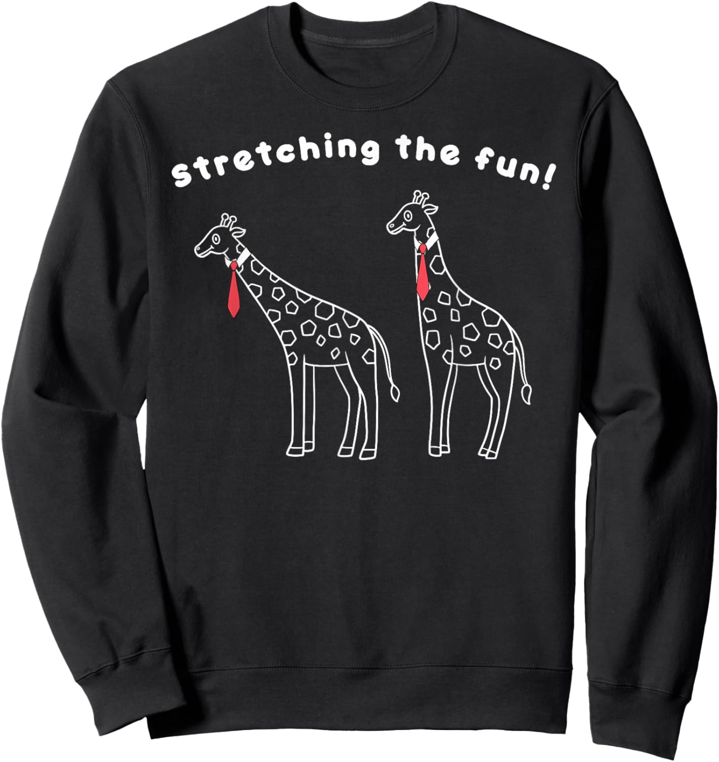 Long Neck Laughs - Giraffes in Ties Stretching Smiles Sweatshirt - Sweatshirt | Black