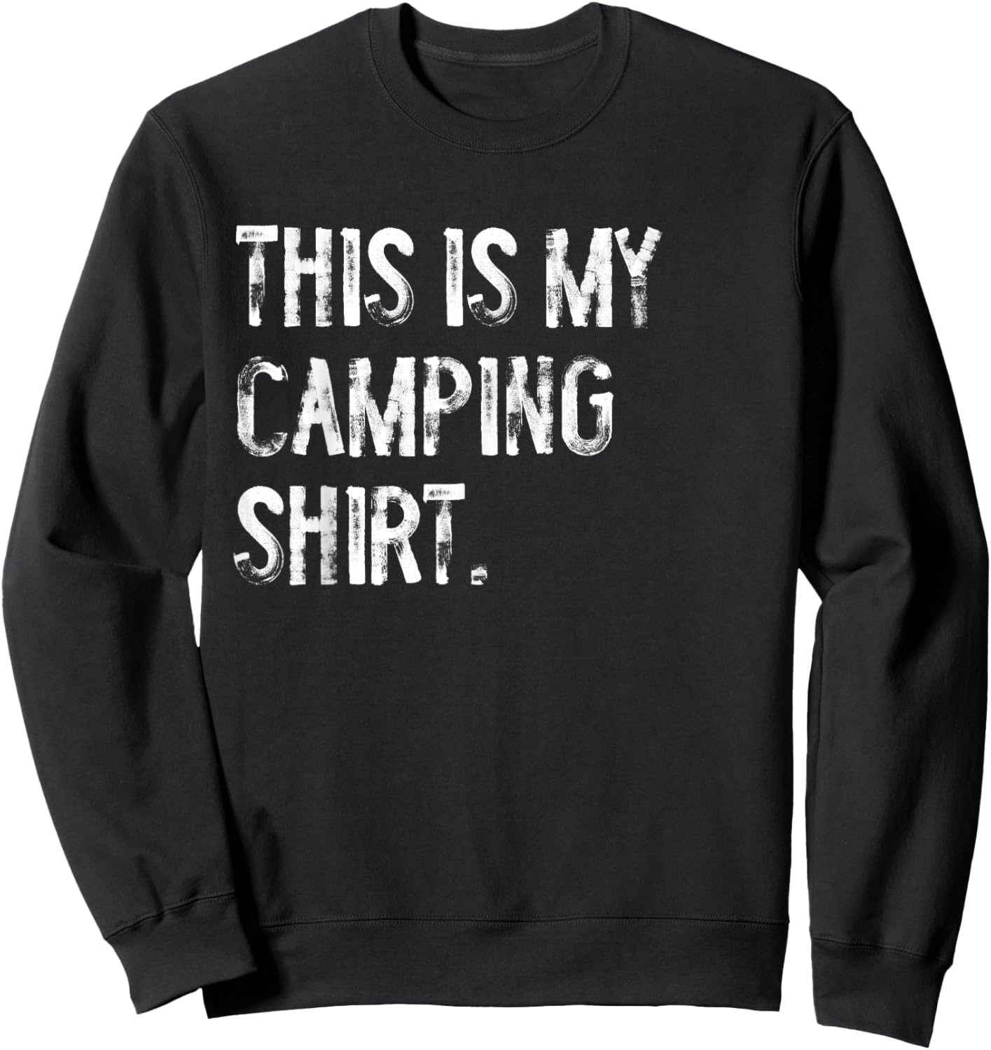 This is My Camping Shirt Sweatshirt - Sweatshirt | Black