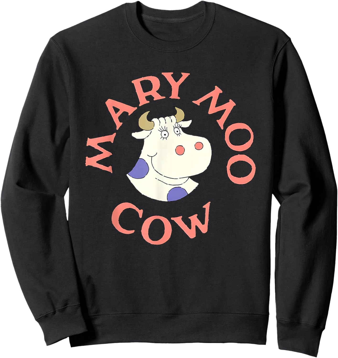 Mary moo cow Funny Women Sweatshirt - Sweatshirt | Black