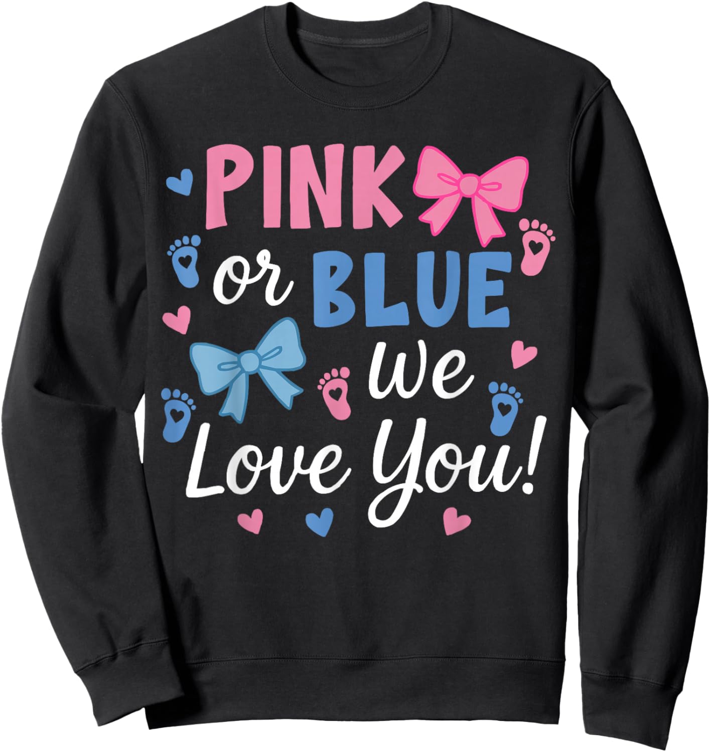 Matching Pink or Blue We Love You Baby Shower Sweatshirt - Sweatshirt | Black