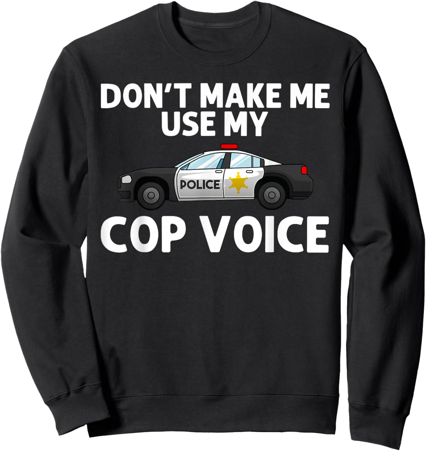 Funny Police Officer Art Women Police Officer Cop Sweatshirt - Sweatshirt | Black