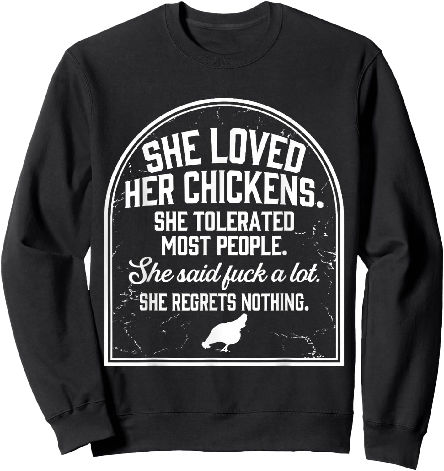 She Loved Her Chickens She Tolerated Most People She Said Sweatshirt - Sweatshirt | Black