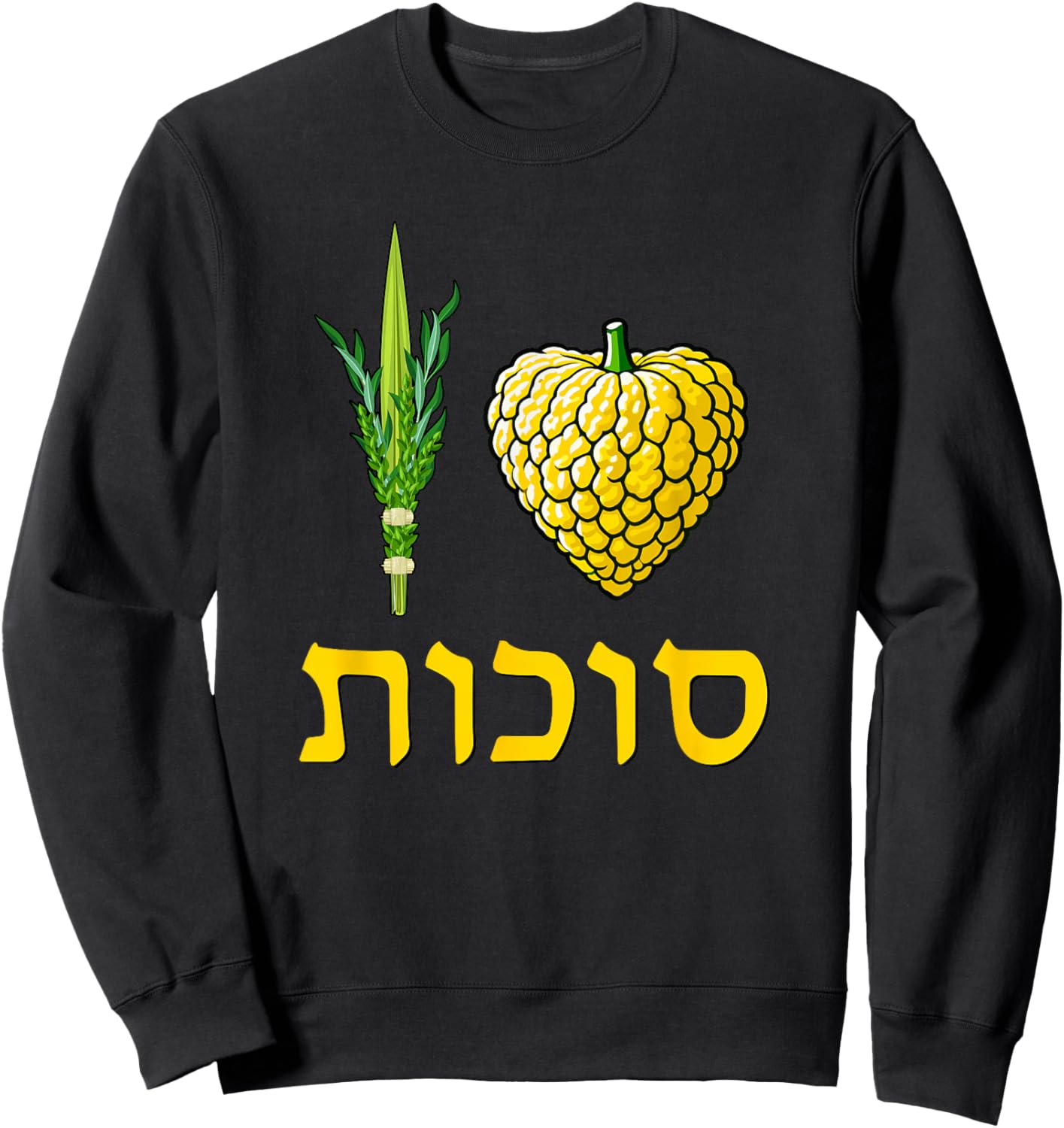 I Love Sukkot - Lulav and Etrog Celebrating Jewish Holidays Sweatshirt - Sweatshirt | Black