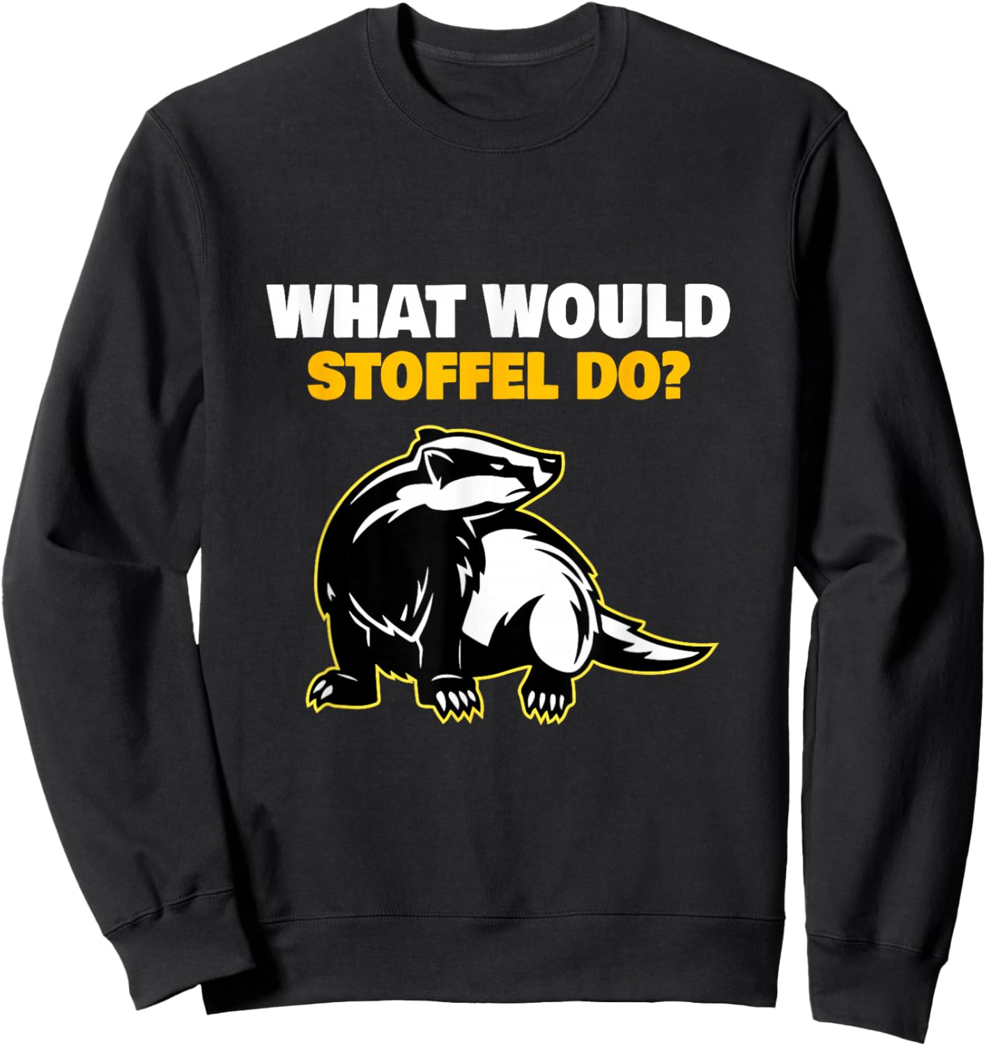What would Stoffel do? Sweatshirt - Sweatshirt | Black