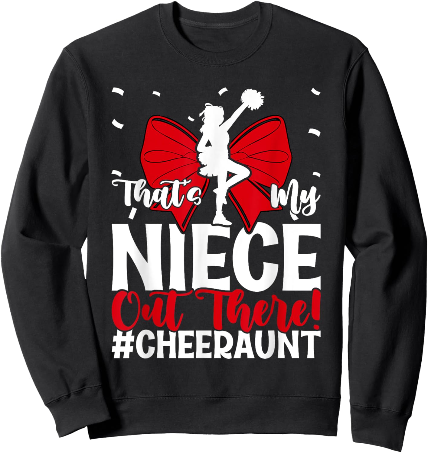 That's My Niece Cheer Aunt Cheerleading Auntie Sweatshirt - Sweatshirt | Black
