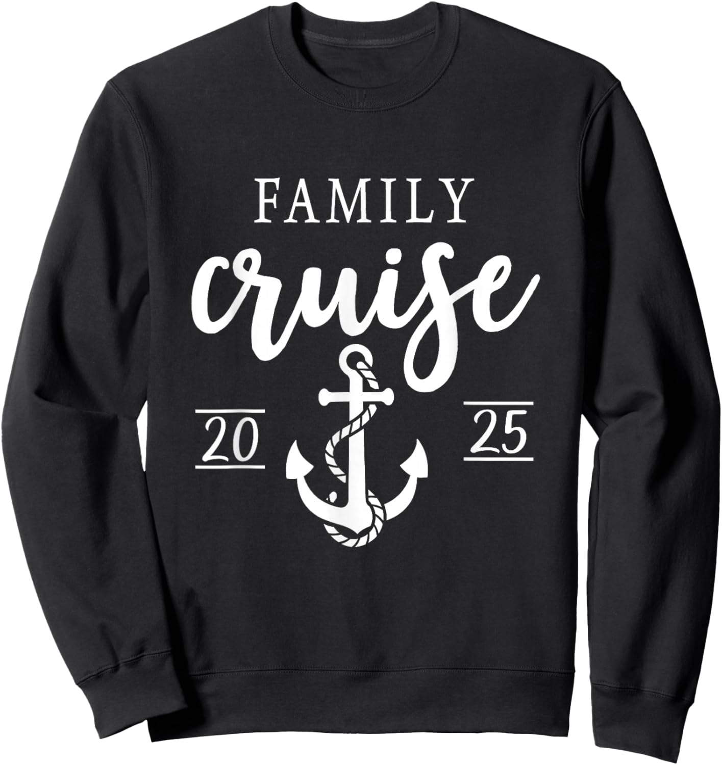 Family Cruise 2025 Family Vacation Matching for Cruise 2025 Sweatshirt - Sweatshirt | Black