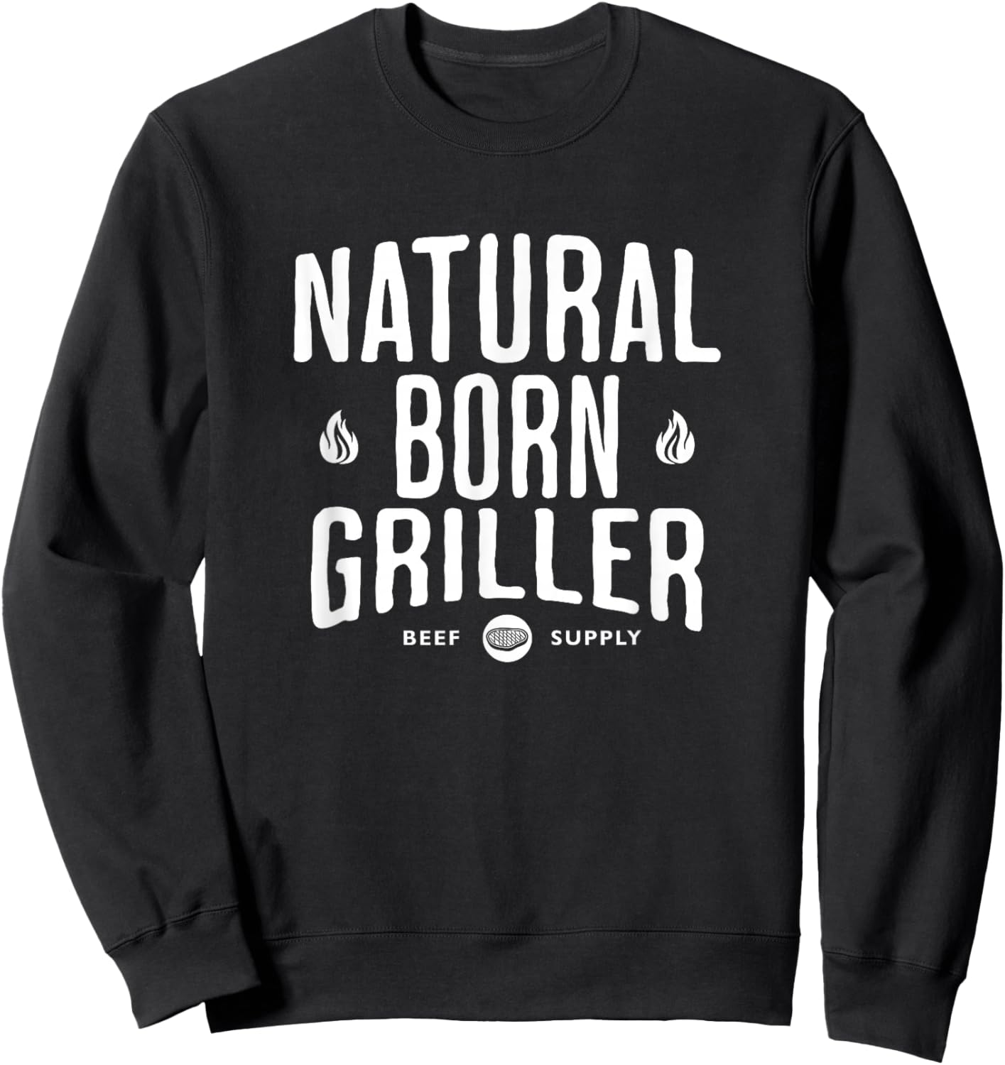 Natural Born Griller Barbecue Barbecue Season Barbecue Party Barbecue Sweatshirt - Sweatshirt | Black