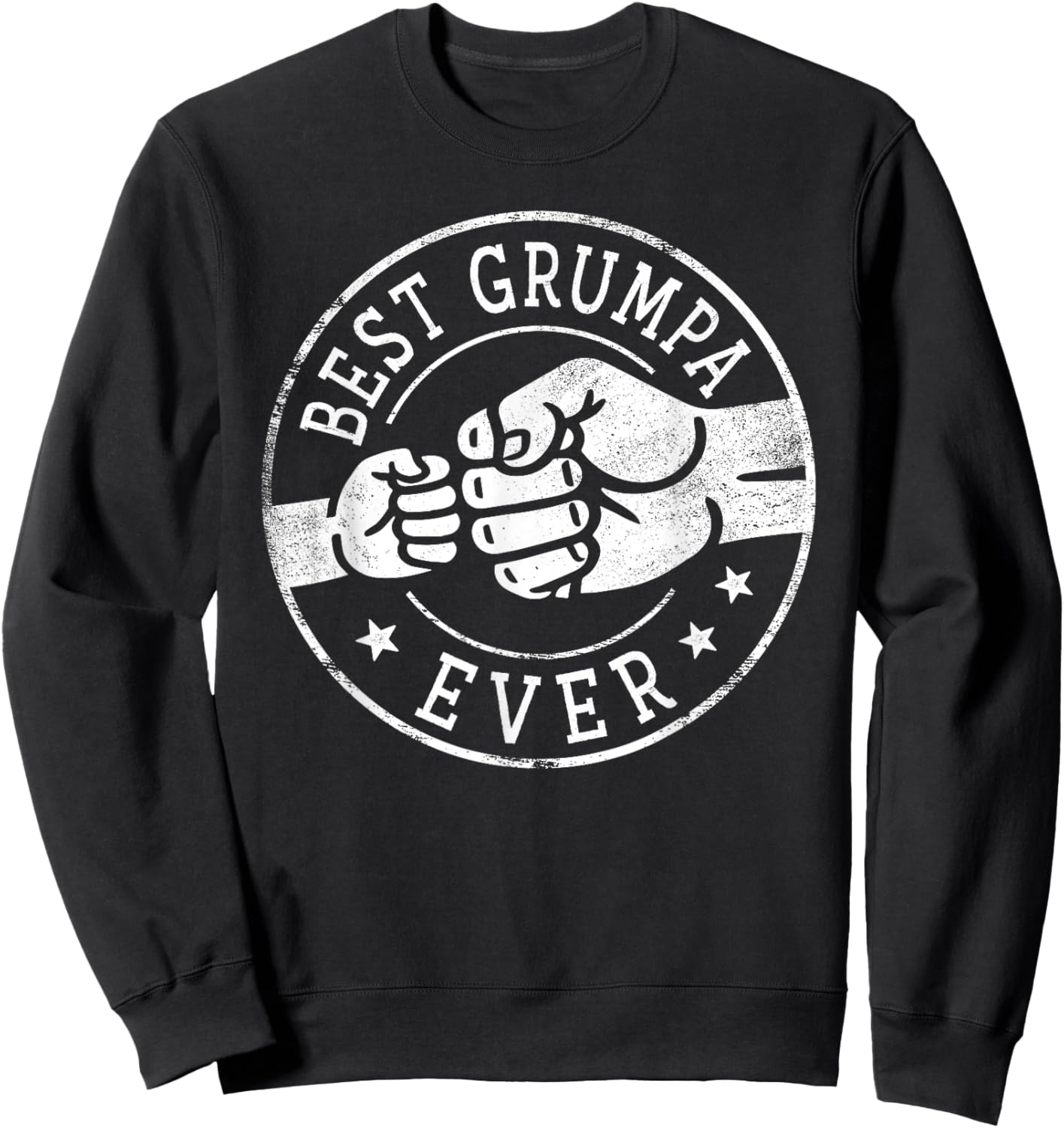 Best Grumpa Ever - Fist Bump Circle Emblem Design Grumpa Sweatshirt - Sweatshirt | Black
