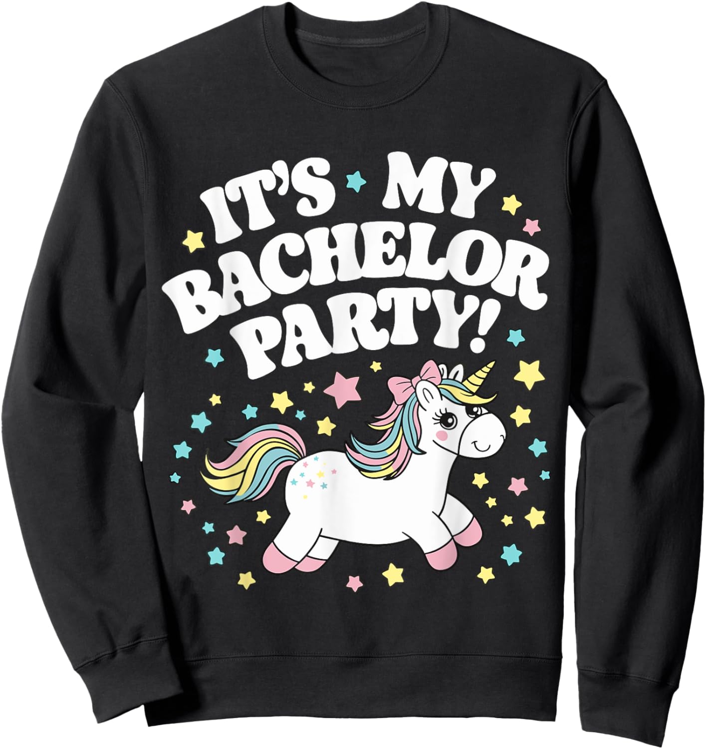 My Bachelor Party Cute Unicorn Bachelor Party Sweatshirt - Sweatshirt | Black