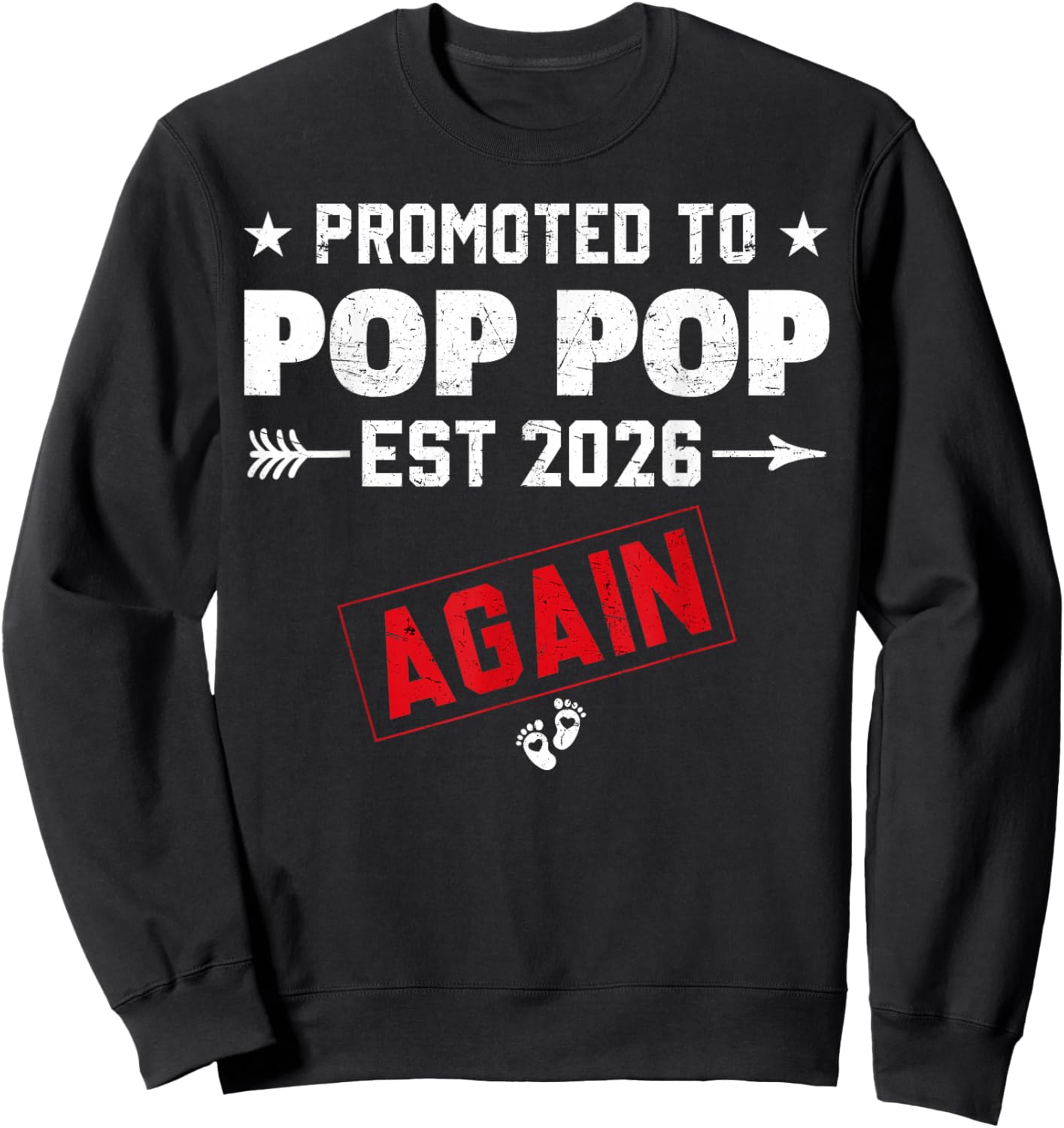 Promoted to Pop Pop Again 2026 Baby Announcement Siblings Sweatshirt - Sweatshirt | Black