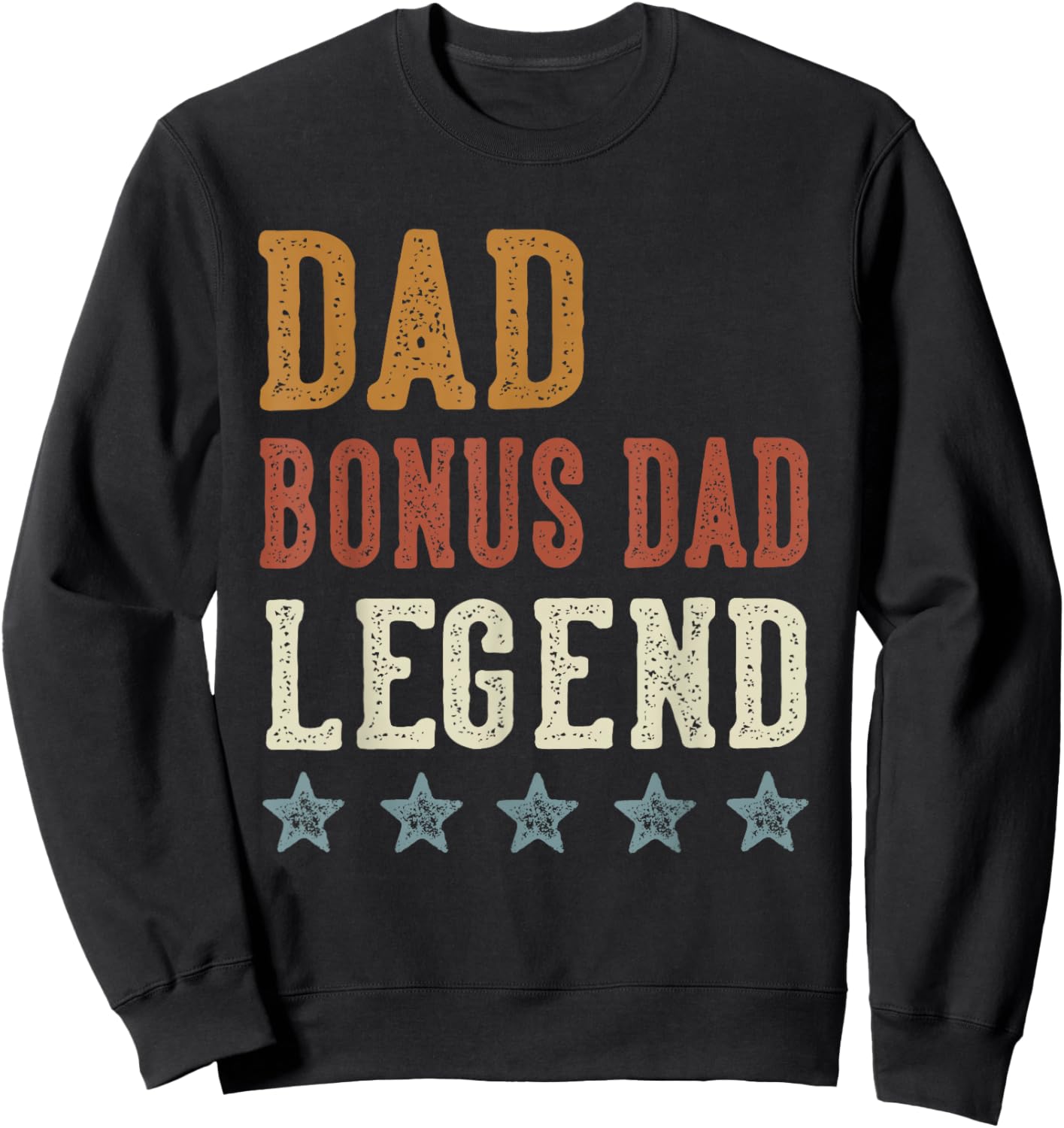 Dad Bonus Dad Legend - Classic Retro Distressed Lettering Sweatshirt - Sweatshirt | Black