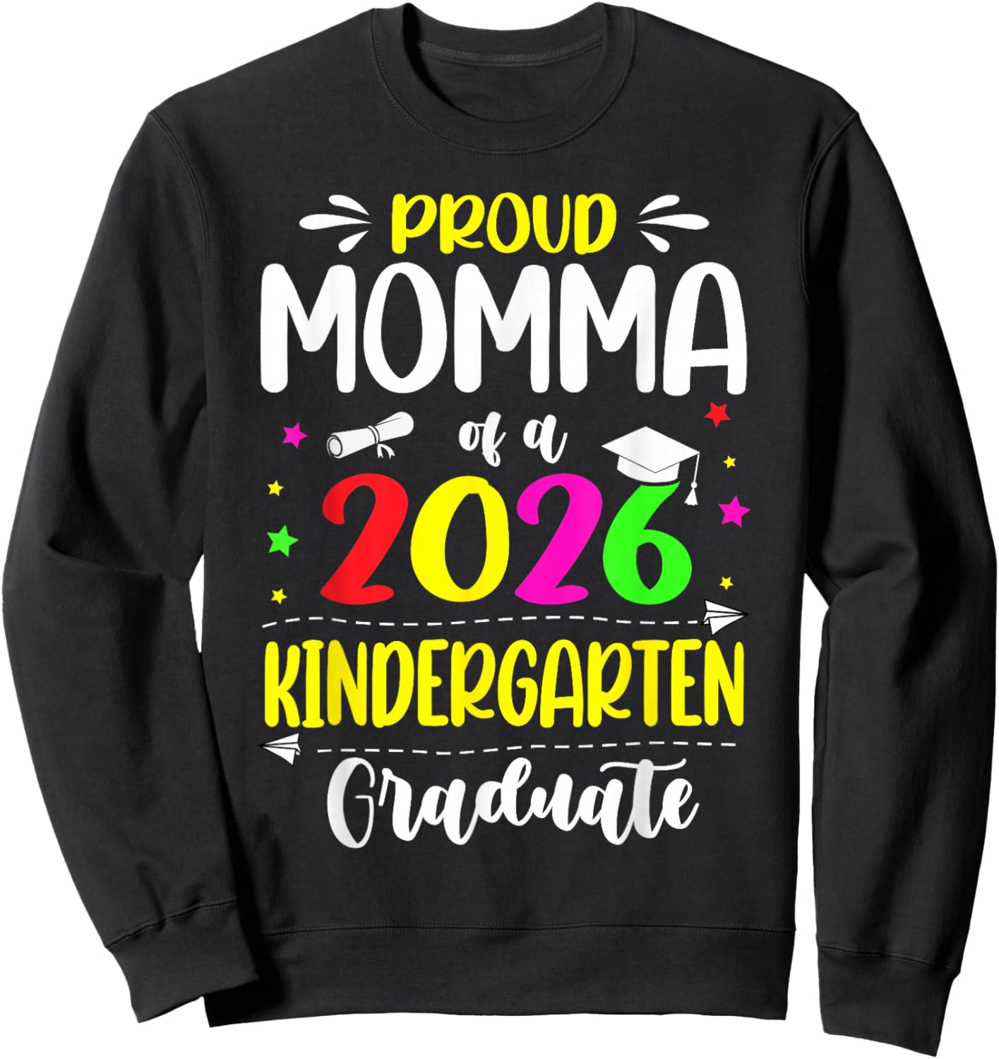 Proud Momma Class of 2026 Kindergarten Graduate Kids Sweatshirt - Sweatshirt | Black