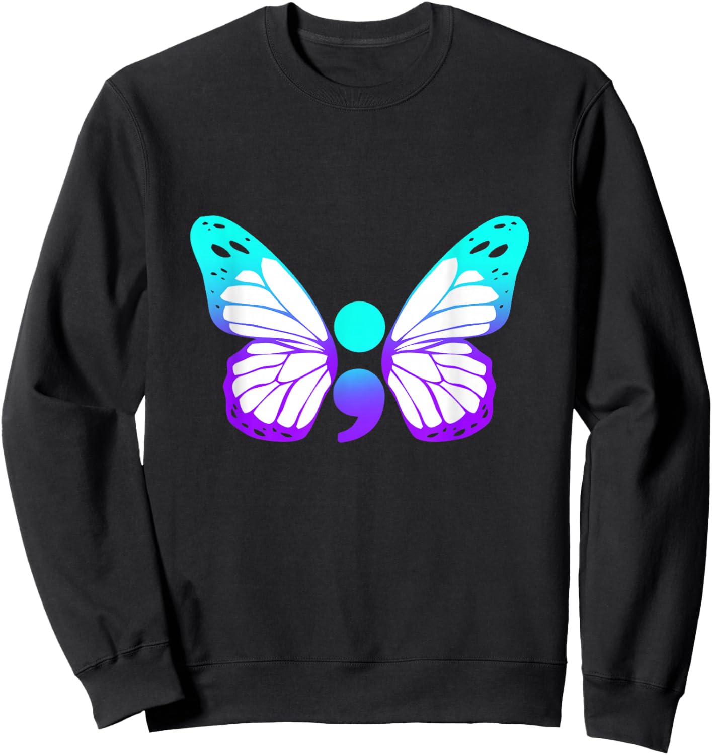 Semicolon For Sentence That Could have Ended - Semi Colon Sweatshirt - Sweatshirt | Black