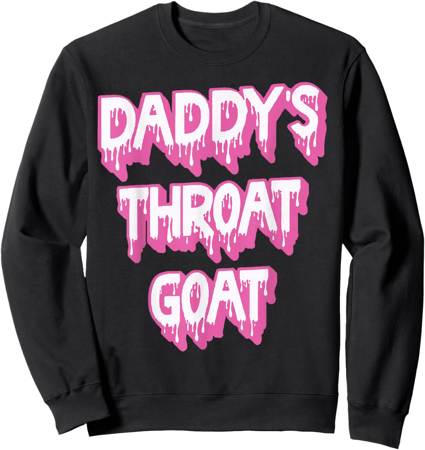 Daddy's Throat Goat Pink Sweatshirt - Sweatshirt | Black