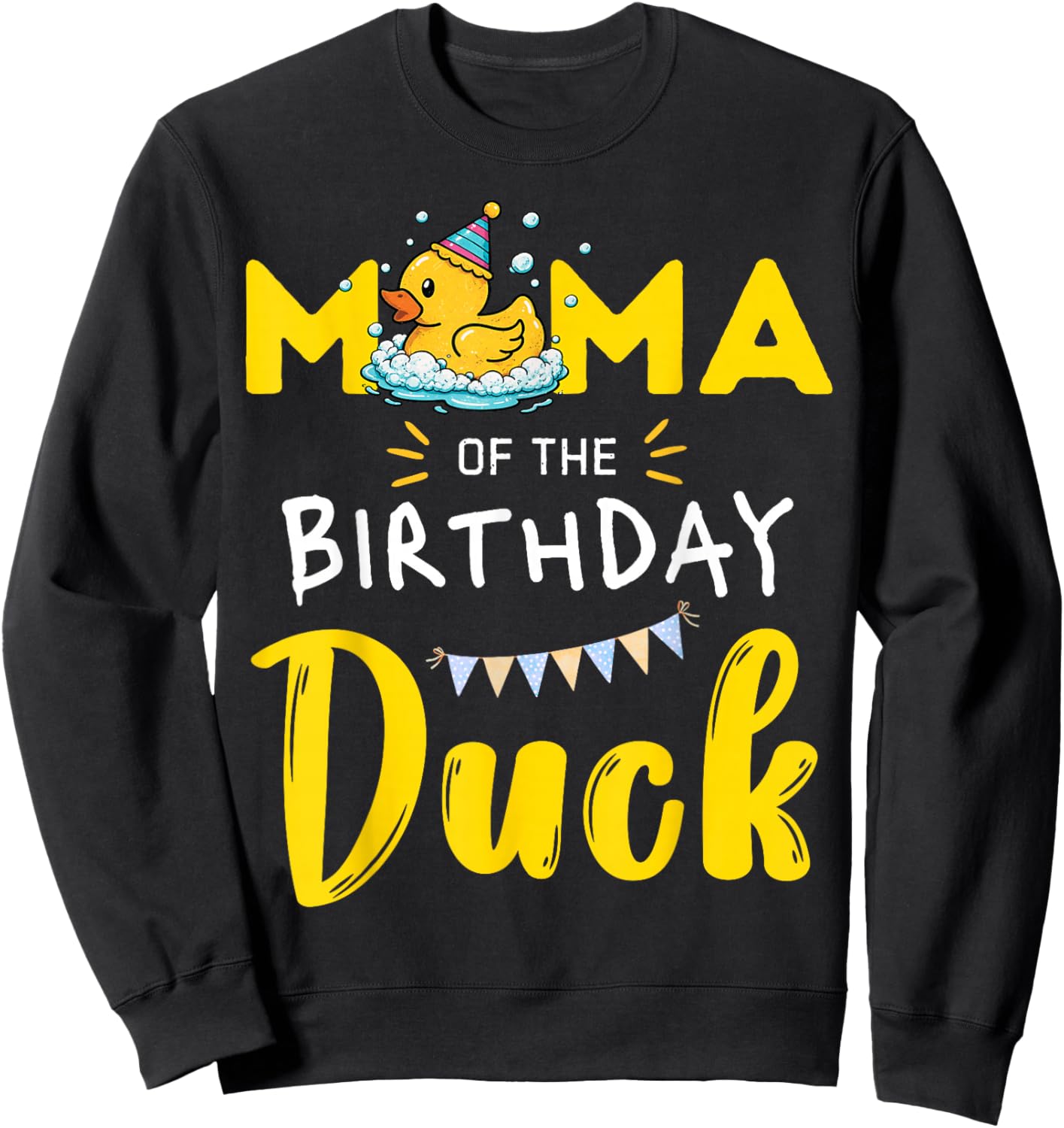 Mama of The Birthday Duck Sweatshirt - Sweatshirt | Black
