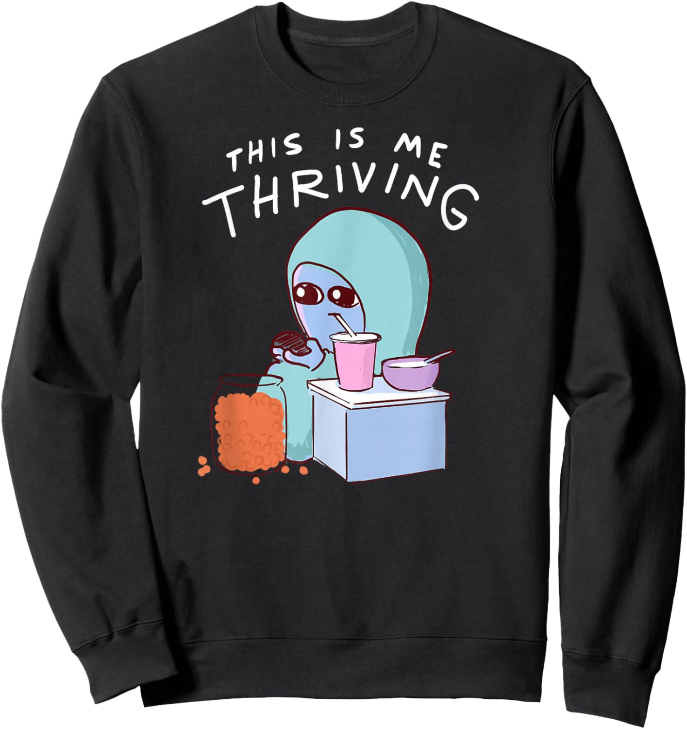 Threadless Nathan W. Pyle This Is Me Thriving Graphic Sweatshirt - Sweatshirt | Black
