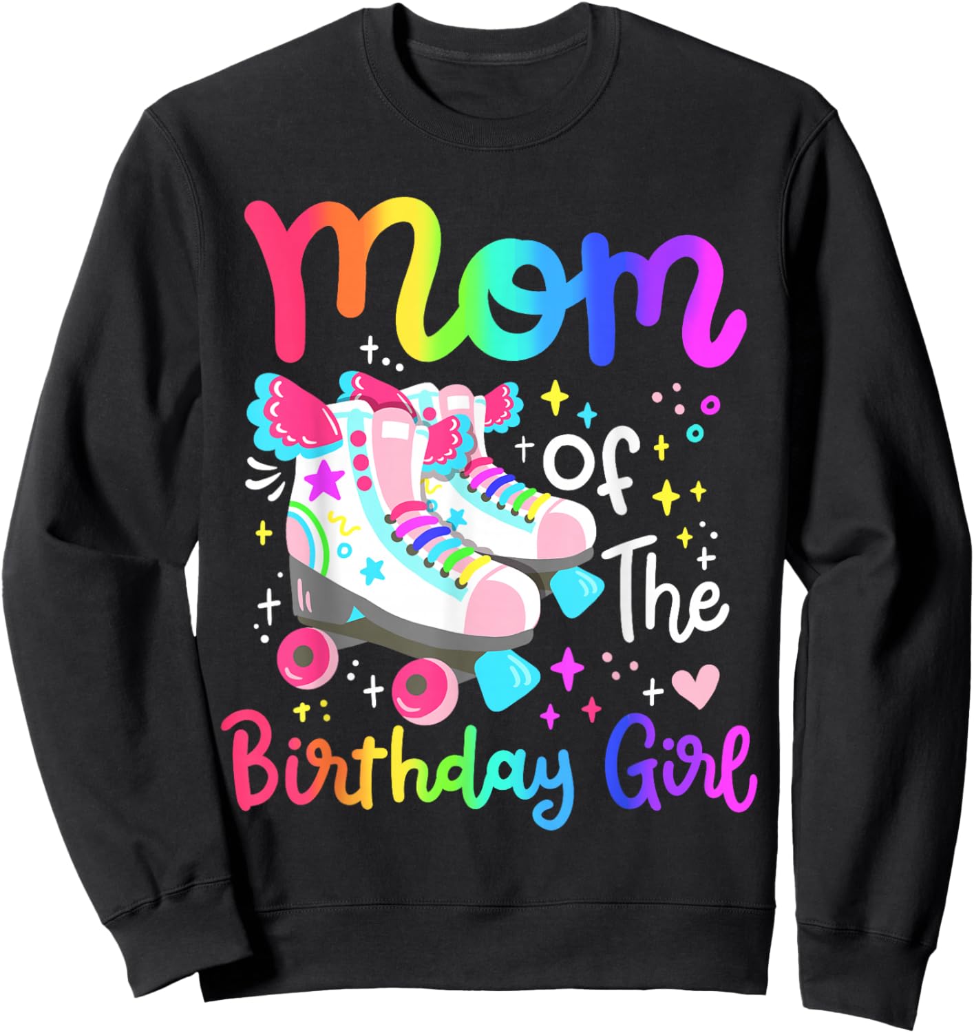 Mom of the Birthday Girl Skater Roller Skate Family Party Sweatshirt - Sweatshirt | Black