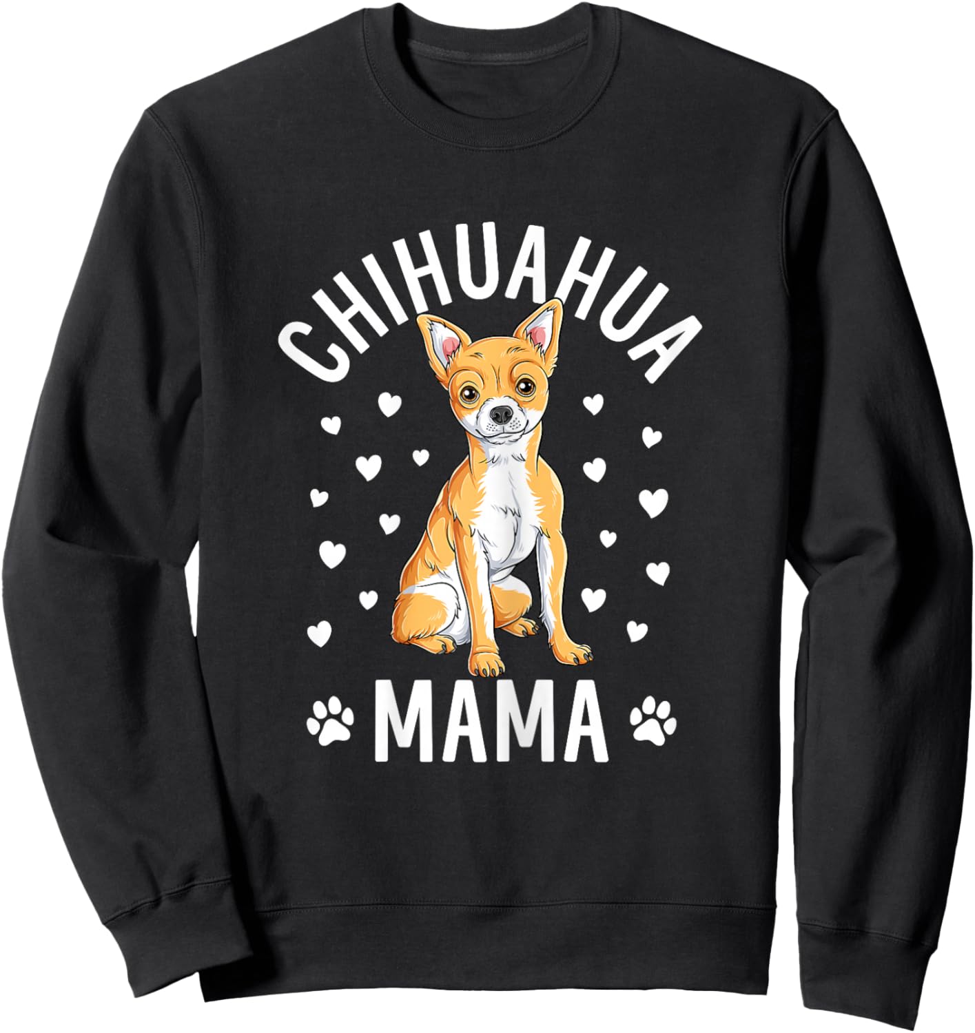 Chihuahua Mama Cute Dog Mom Puppy Women Girls Sweatshirt - Sweatshirt | Black