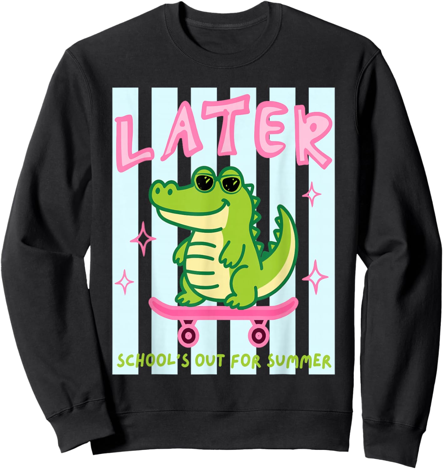 Later School's Out for Summer Gator Last Day of School Sweatshirt - Sweatshirt | Black