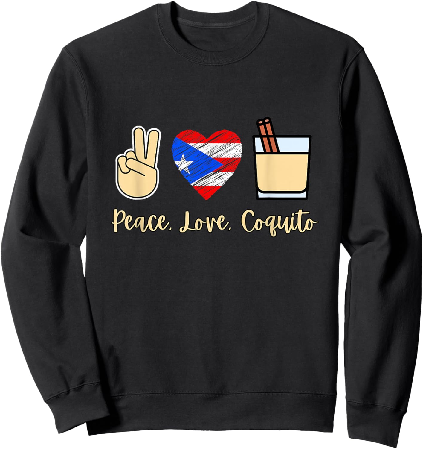 Latino Hispanic Puerto Rican Pride Peace Love Coquito Christmas Navidad - -Adults, Kids - Black - Small - Short Sleeve - - - Themed-Christmas-Love Sweatshirt - Sweatshirt | Black