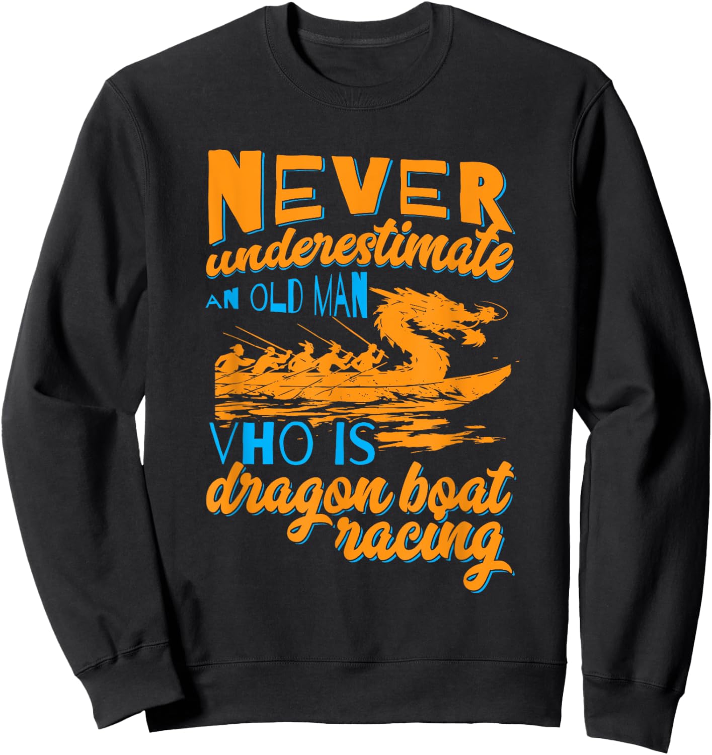 Dragon Boat Paddler Rowing Competition Dragon Boat Racing Sweatshirt - Sweatshirt | Black