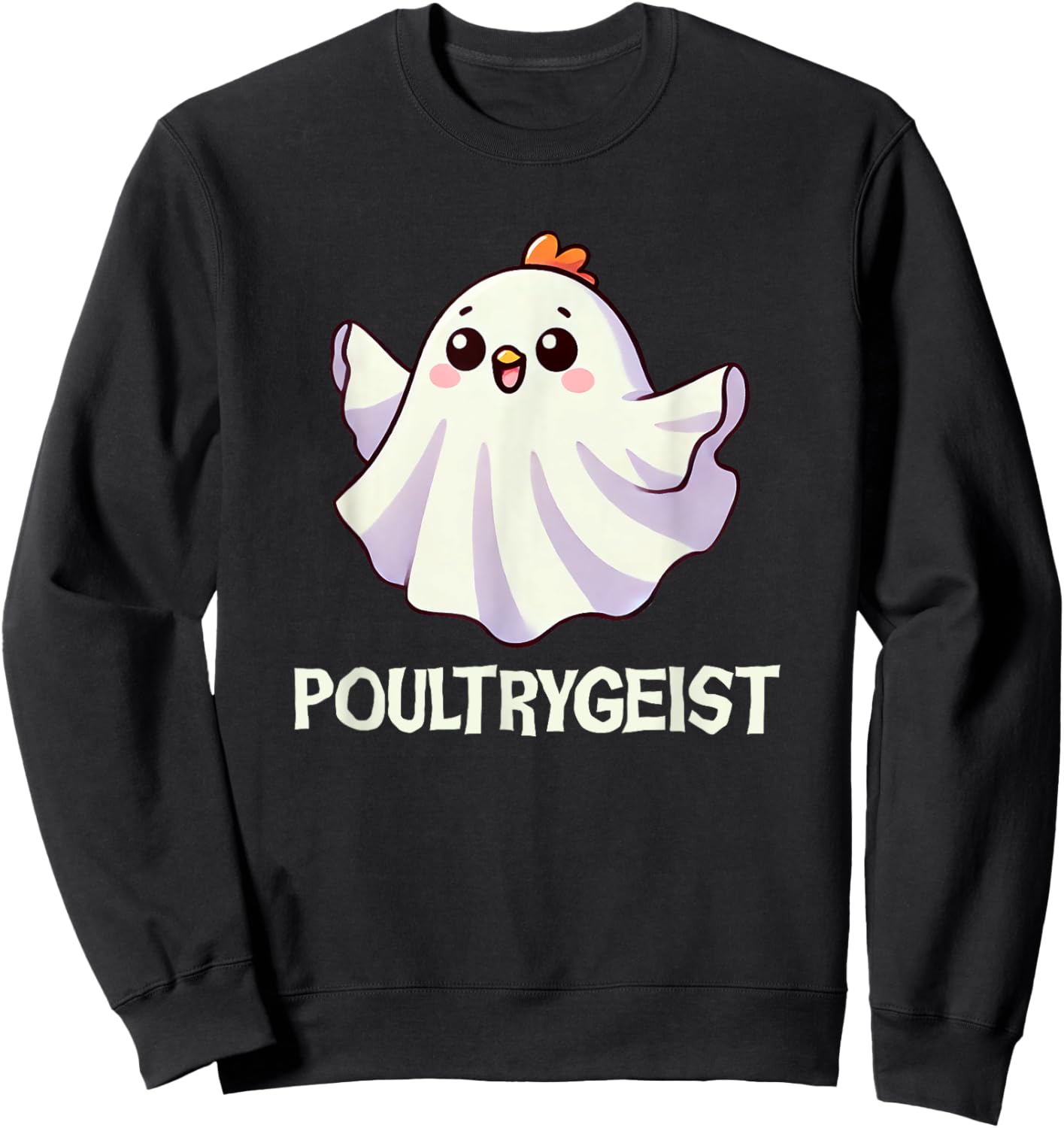 "Poultrygeist" Funny Spooky Cute Boo Chicken Ghost Pun Sweatshirt - Sweatshirt | Black