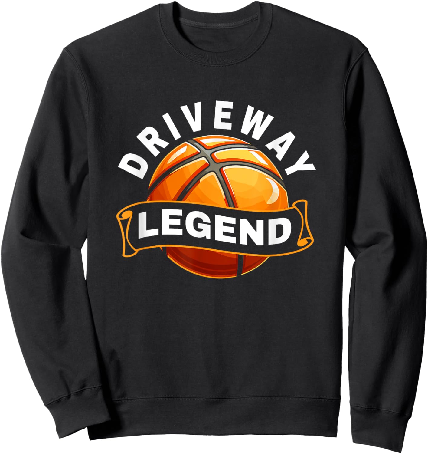 Funny Basketball - Driveway Legend - Basketball Player Sweatshirt - Sweatshirt | Black