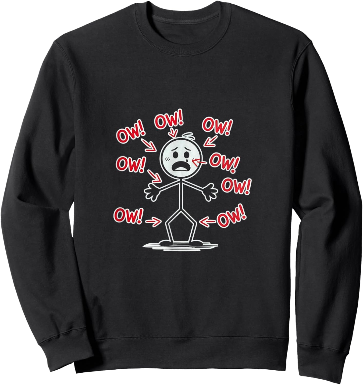 Ow Ow Ow Chronic Pain Humor Stick Figure Sweatshirt - Sweatshirt | Black