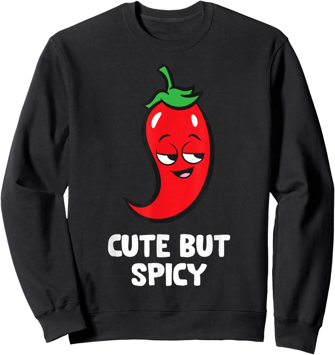 Red Chili Pepper Cute But Spicy Sweatshirt - Sweatshirt | Black