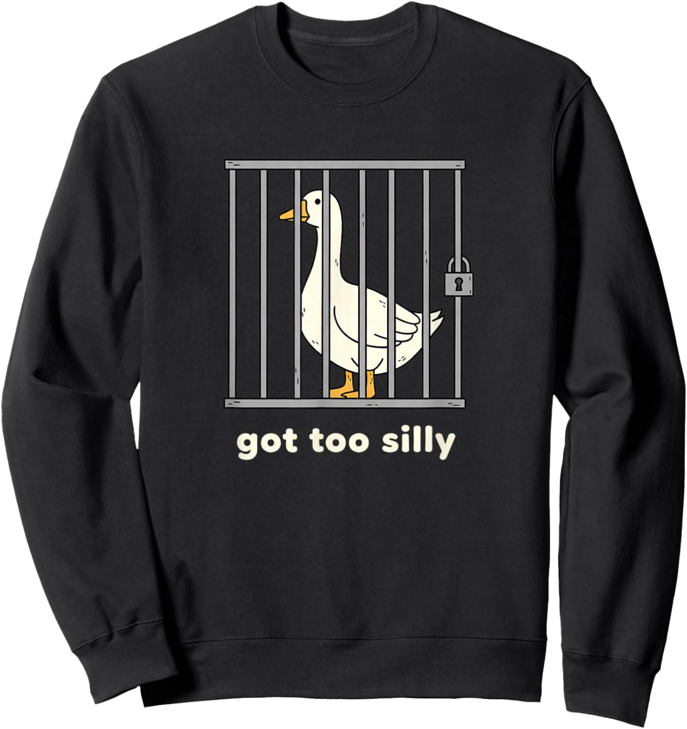 Got Too Silly Goose Funny Bird Sweatshirt - Sweatshirt | Black