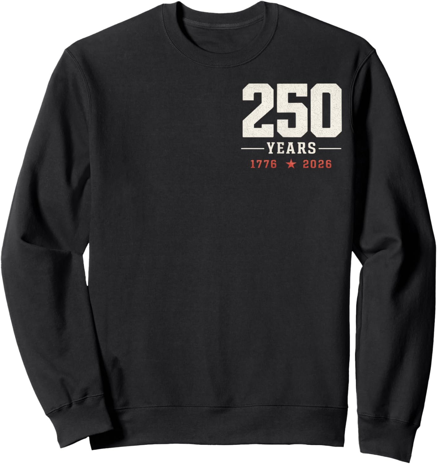 250 Anniversary USA Men Women Kids 250 Years American 250th Sweatshirt - Sweatshirt | Black