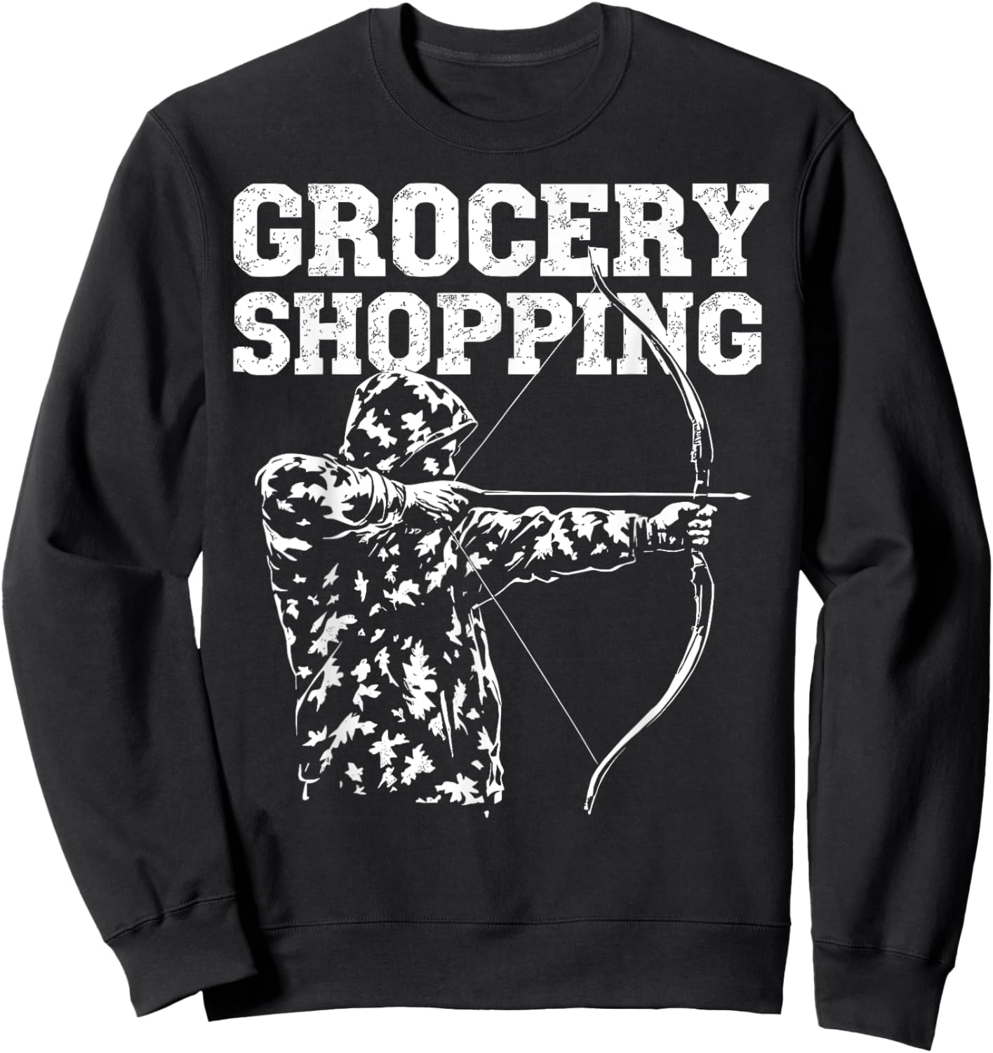 Grocery Shopping Archery Bow Hunting Dad Buck Deer Hunter Sweatshirt - Sweatshirt | Black