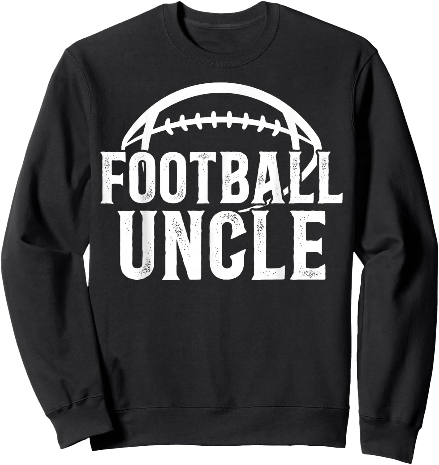 Football Uncle Of A Football Player Uncle Sweatshirt - Sweatshirt | Black