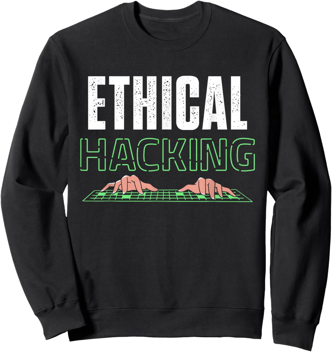 Ethical Hacking Computer Hack Hackrer Sweatshirt - Sweatshirt | Black