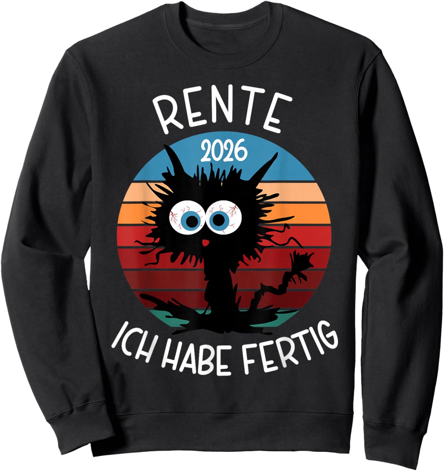 Rente 2026 Ich Habe Fertig Sweatshirt - Sweatshirt | Black