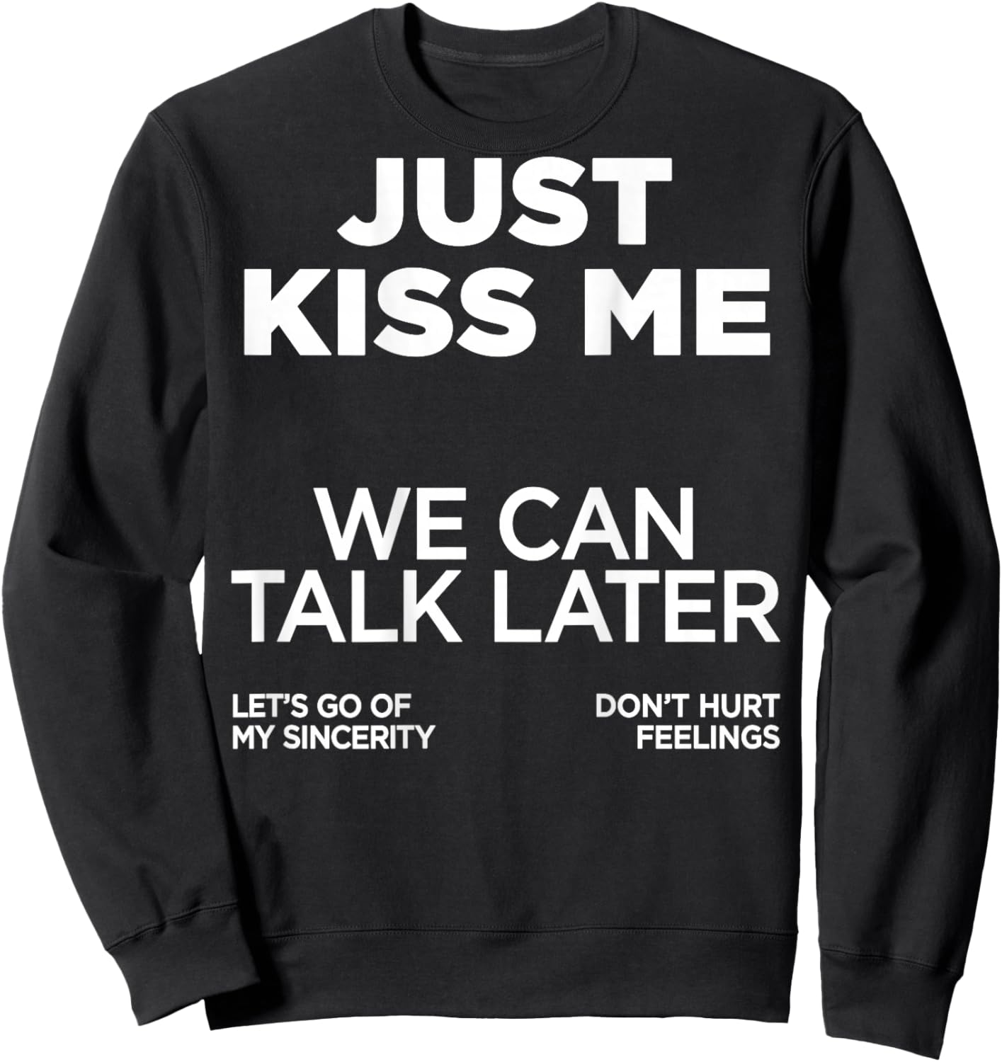Just Kiss ME X WE Can Talk Later X Love Valentine's Day - Back Sweatshirt - Sweatshirt | Black