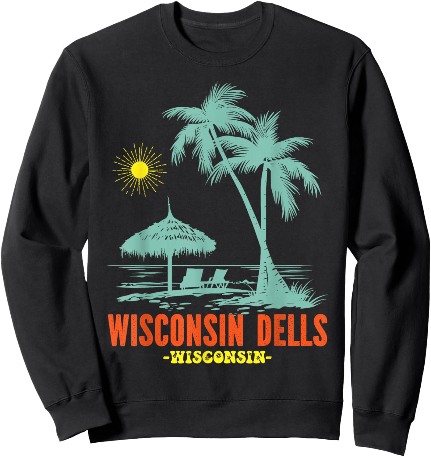 Wisconsin Dells Wisconsin Souvenirs Matching Family Trip Sweatshirt - Sweatshirt | Black