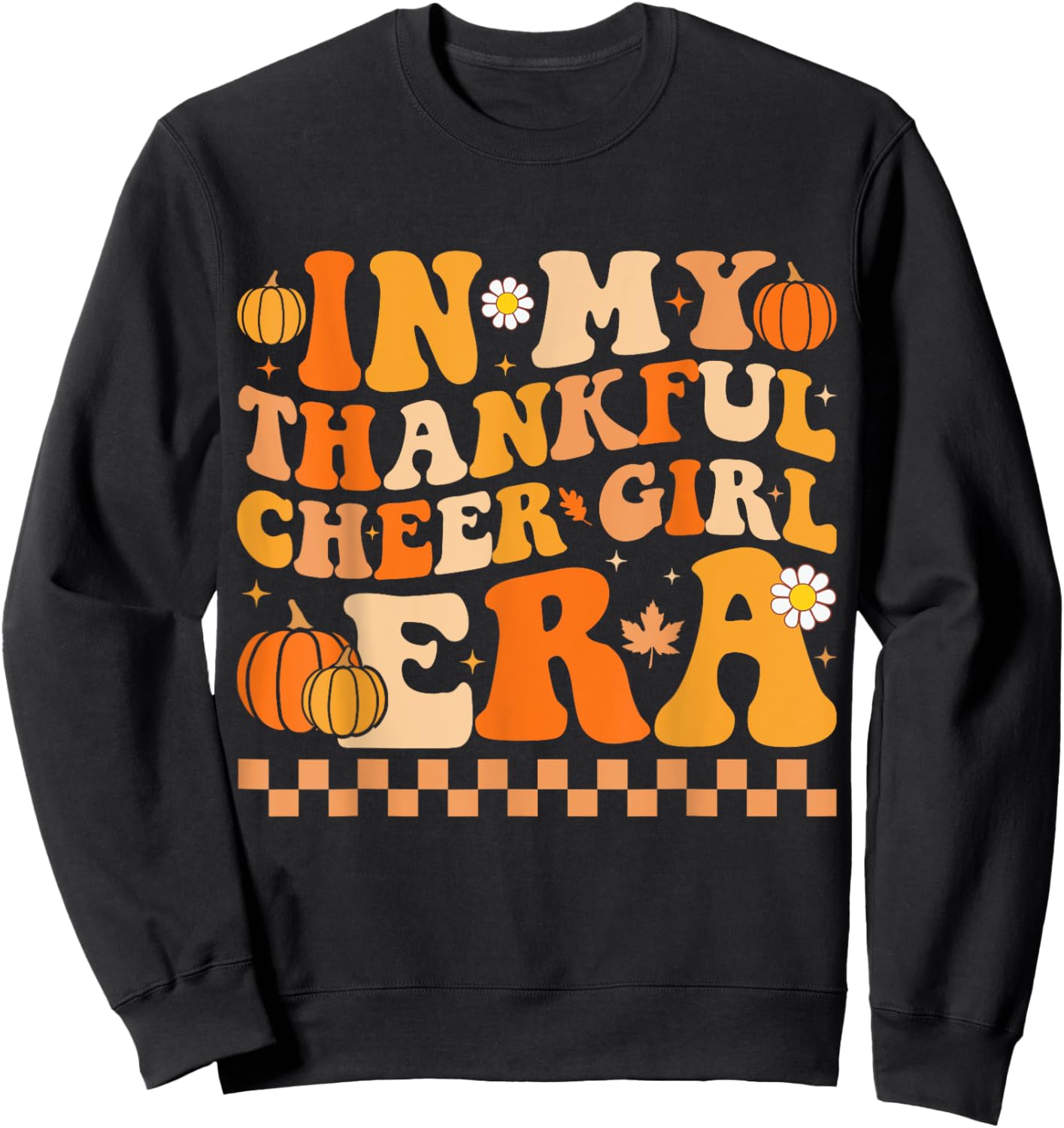 In My Thankful Cheer Girl Era Thanksgiving Cheerleading Sweatshirt - Sweatshirt | Black